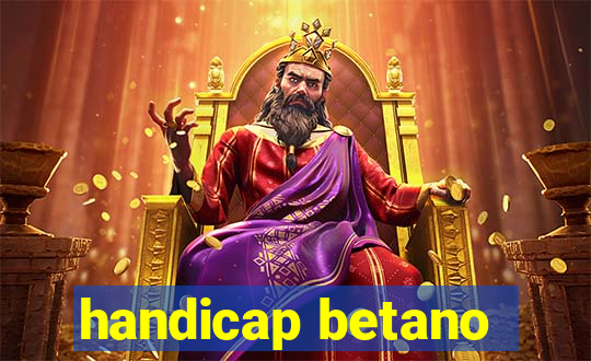 handicap betano